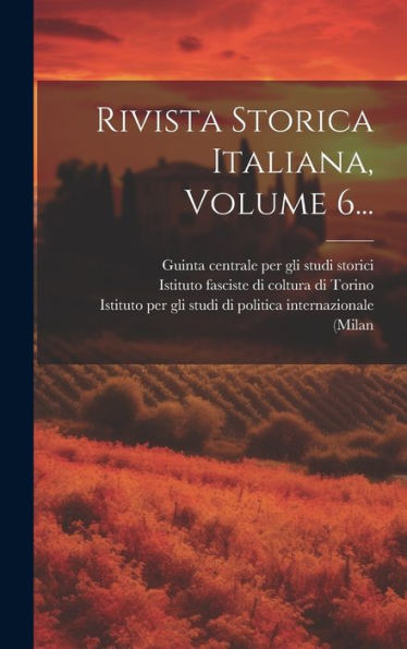 Rivista Storica Italiana, Volume 6... (Italian Edition)