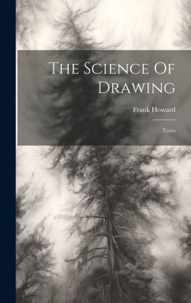The Science Of Drawing: Trees