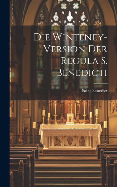 Die Winteney-Version Der Regula S. Benedicti