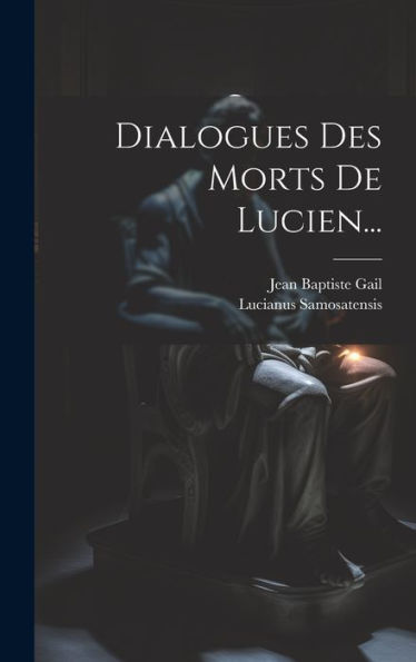 Dialogues Des Morts De Lucien... (Greek Edition)