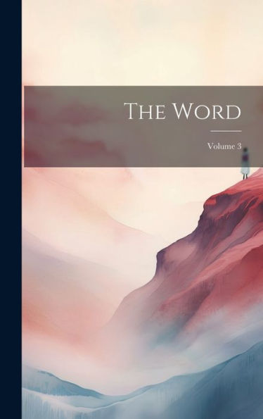 The Word; Volume 3