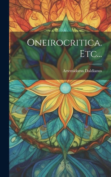 Oneirocritica. Etc... (Latin Edition)