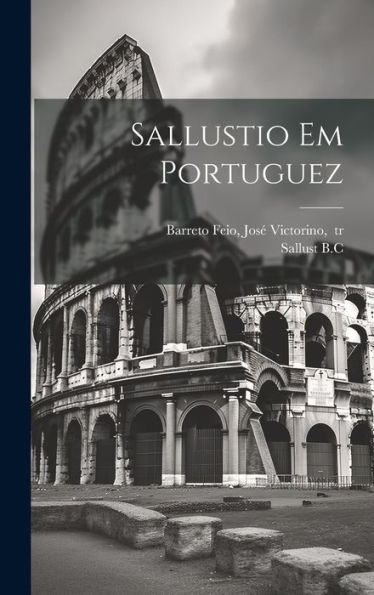 Sallustio Em Portuguez (Portuguese Edition)