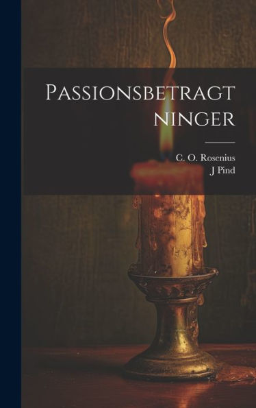 Passionsbetragtninger (Norwegian Edition)