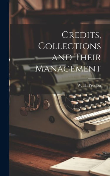 Credits, Collections And Their Management