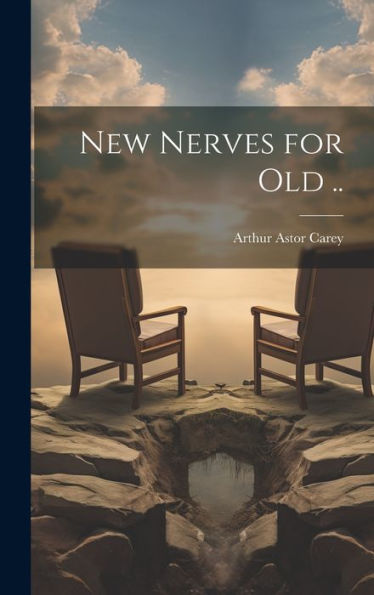 New Nerves For Old ..