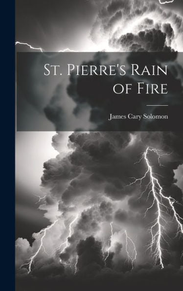 St. Pierre's Rain Of Fire