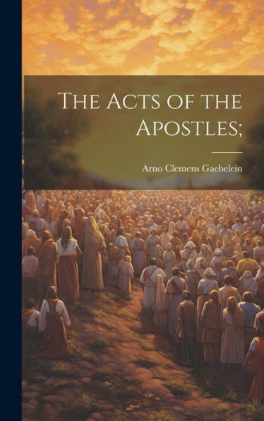 The Acts Of The Apostles;