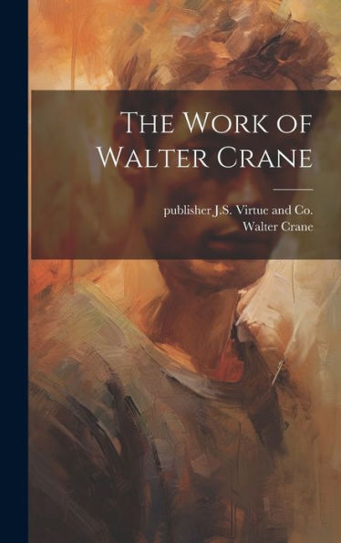 The Work Of Walter Crane