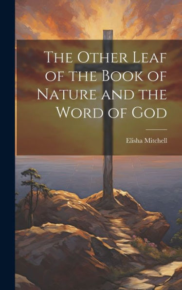 The Other Leaf Of The Book Of Nature And The Word Of God