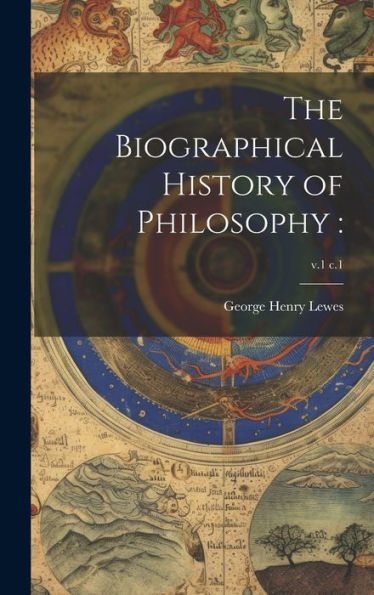 The Biographical History Of Philosophy: ; V.1 C.1