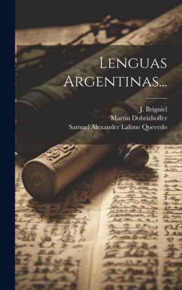 Lenguas Argentinas... (Spanish Edition)