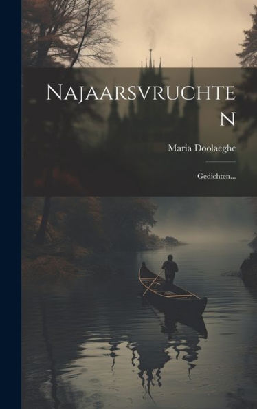 Najaarsvruchten: Gedichten... (Dutch Edition)