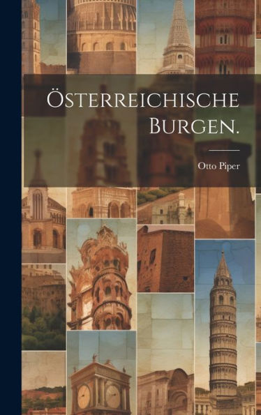 Österreichische Burgen. (German Edition)