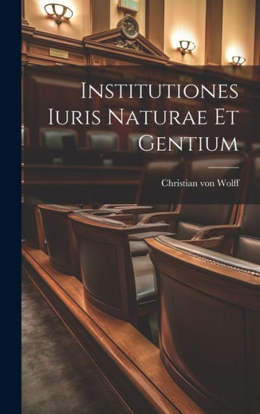 Institutiones Iuris Naturae Et Gentium