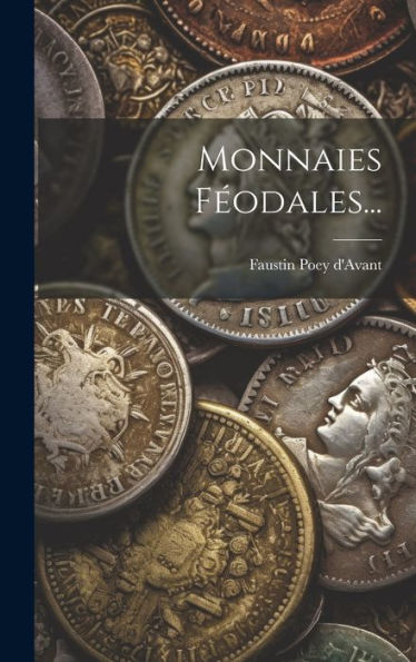 Monnaies Féodales... (French Edition)