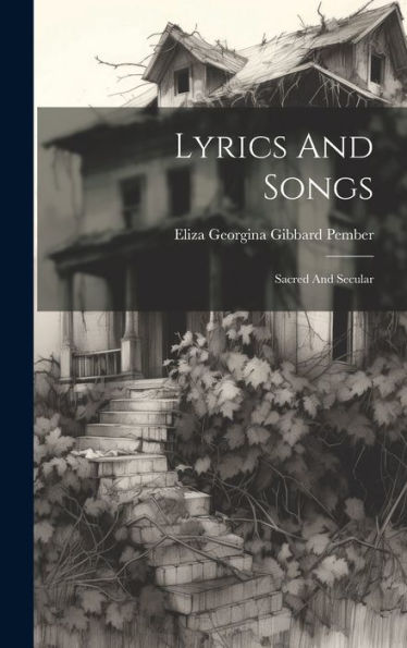 Lyrics And Songs: Sacred And Secular