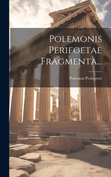 Polemonis Periegetae Fragmenta... (Latin Edition)