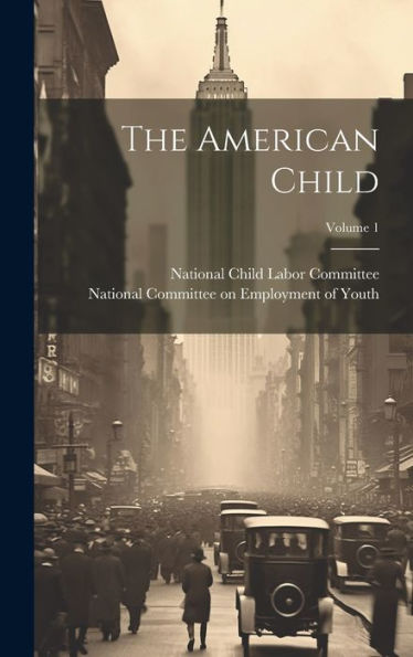 The American Child; Volume 1