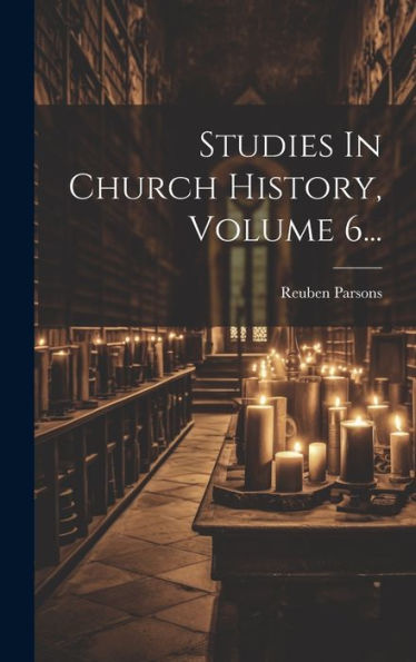 Studies In Church History, Volume 6... (Malayalam Edition)