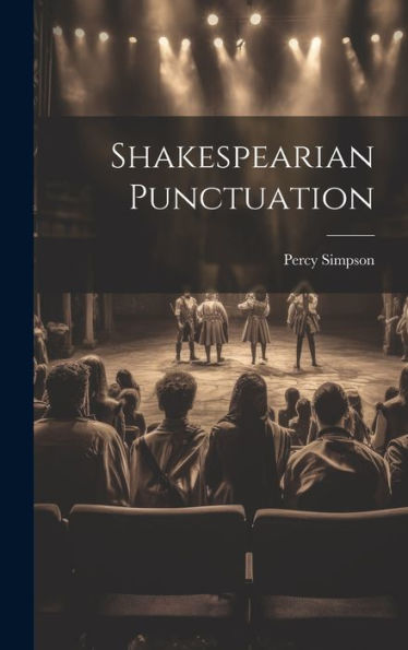 Shakespearian Punctuation