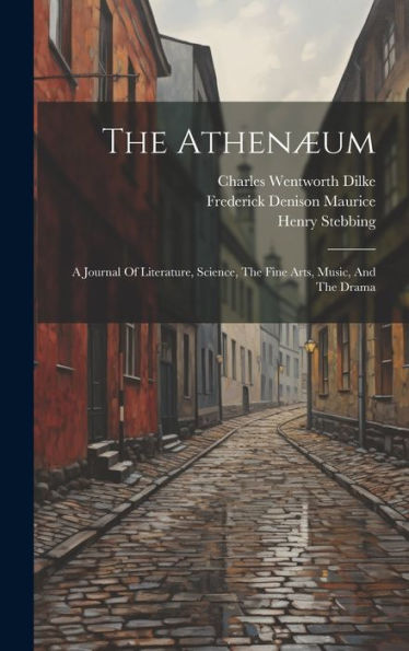The Athenæum: A Journal Of Literature, Science, The Fine Arts, Music, And The Drama