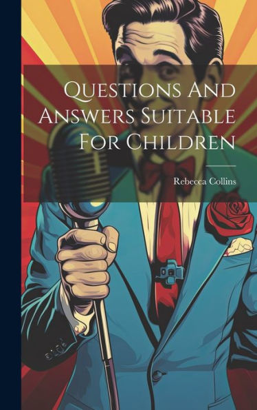 Questions And Answers Suitable For Children
