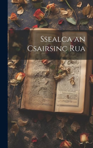 Ssealca An Csairsinc Rua (Irish Edition) - 9781020635052
