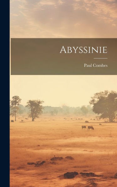 Abyssinie (French Edition) - 9781020635786