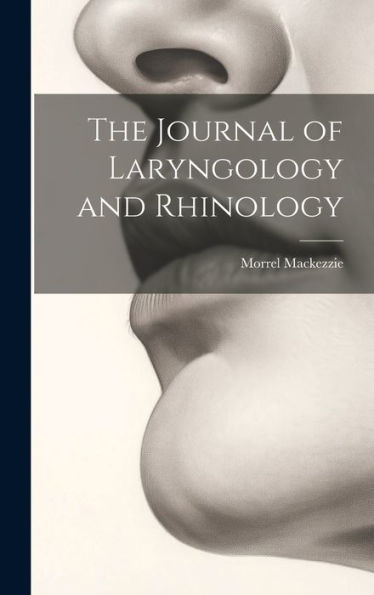 The Journal Of Laryngology And Rhinology