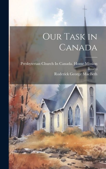 Our Task In Canada