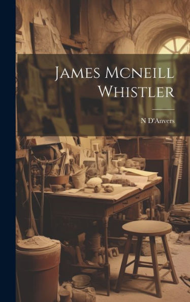 James Mcneill Whistler - 9781020640841