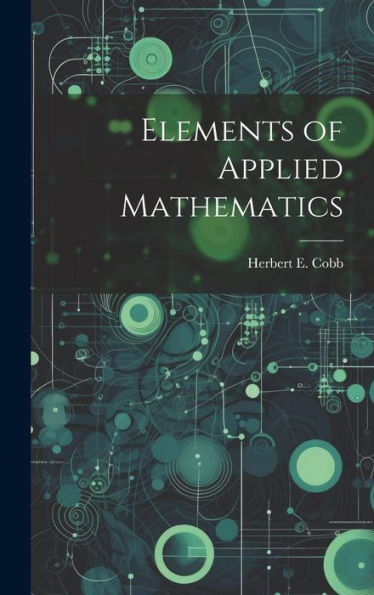 Elements Of Applied Mathematics - 9781020640902