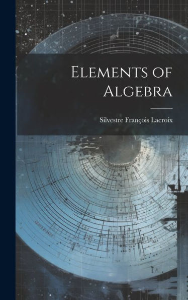 Elements Of Algebra - 9781020642425