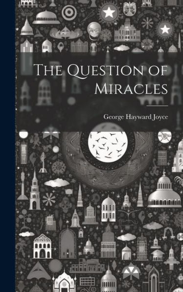 The Question Of Miracles