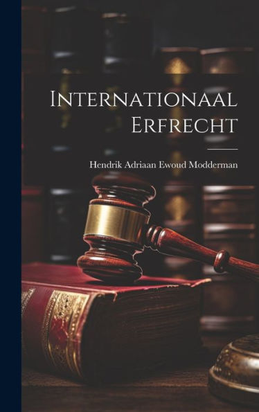 Internationaal Erfrecht (Dutch Edition)