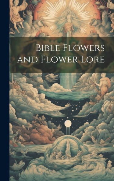 Bible Flowers And Flower Lore