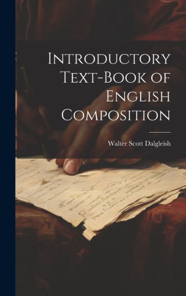 Introductory Text-Book Of English Composition