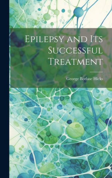 Epilepsy And Its Successful Treatment