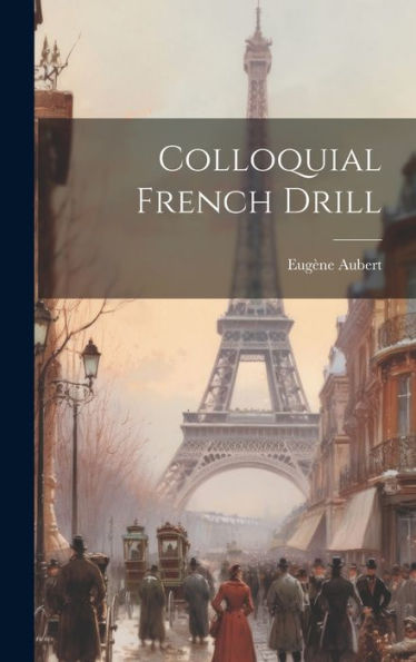 Colloquial French Drill (French Edition)