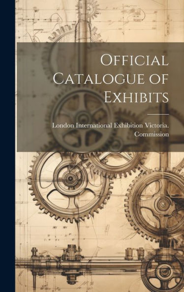 Official Catalogue Of Exhibits