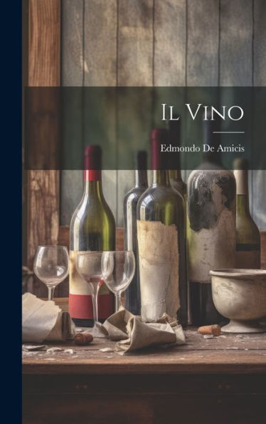 Il Vino (Italian Edition)