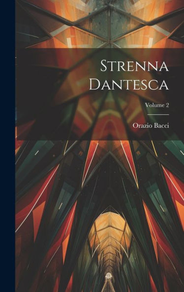 Strenna Dantesca; Volume 2 (Italian Edition)