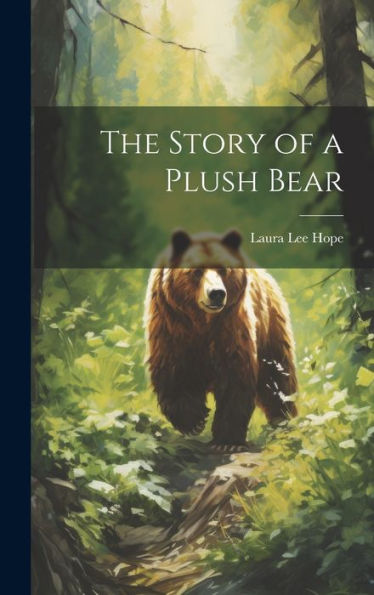 The Story Of A Plush Bear