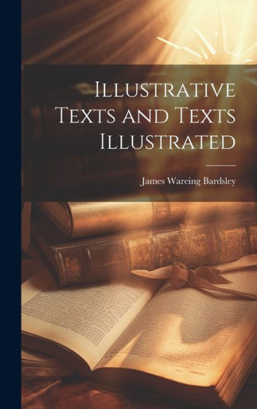 Illustrative Texts And Texts Illustrated