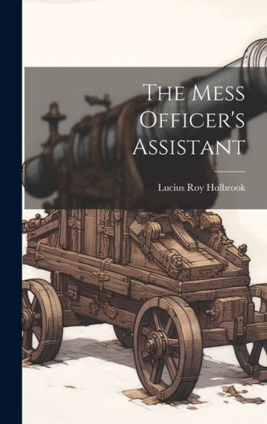 The Mess Officer's Assistant