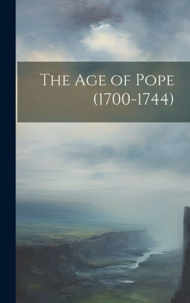 The Age Of Pope (1700-1744)