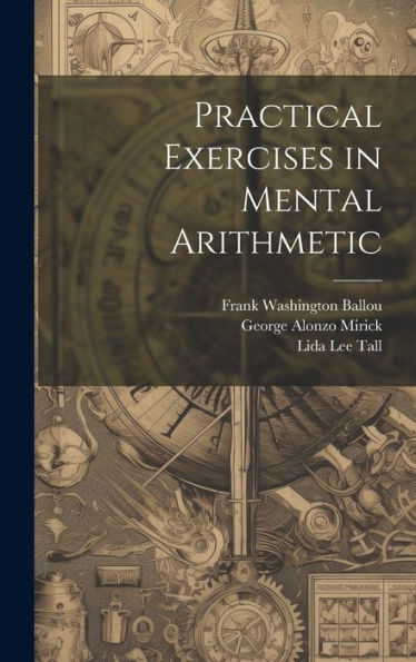 Practical Exercises In Mental Arithmetic