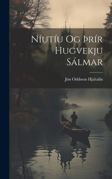 Níutíu Og Þrír Hugvekju Sálmar (Icelandic Edition)