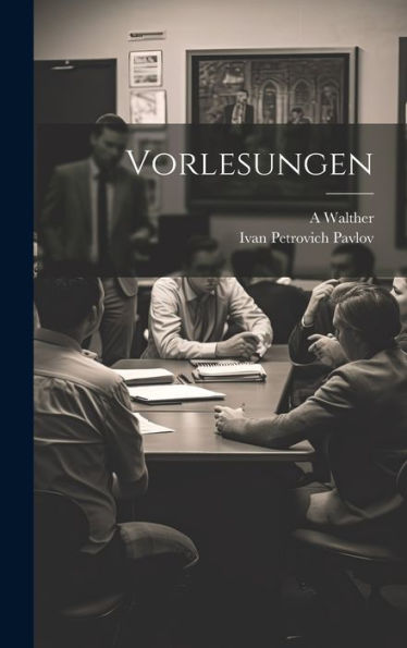 Vorlesungen (German Edition) - 9781020685637